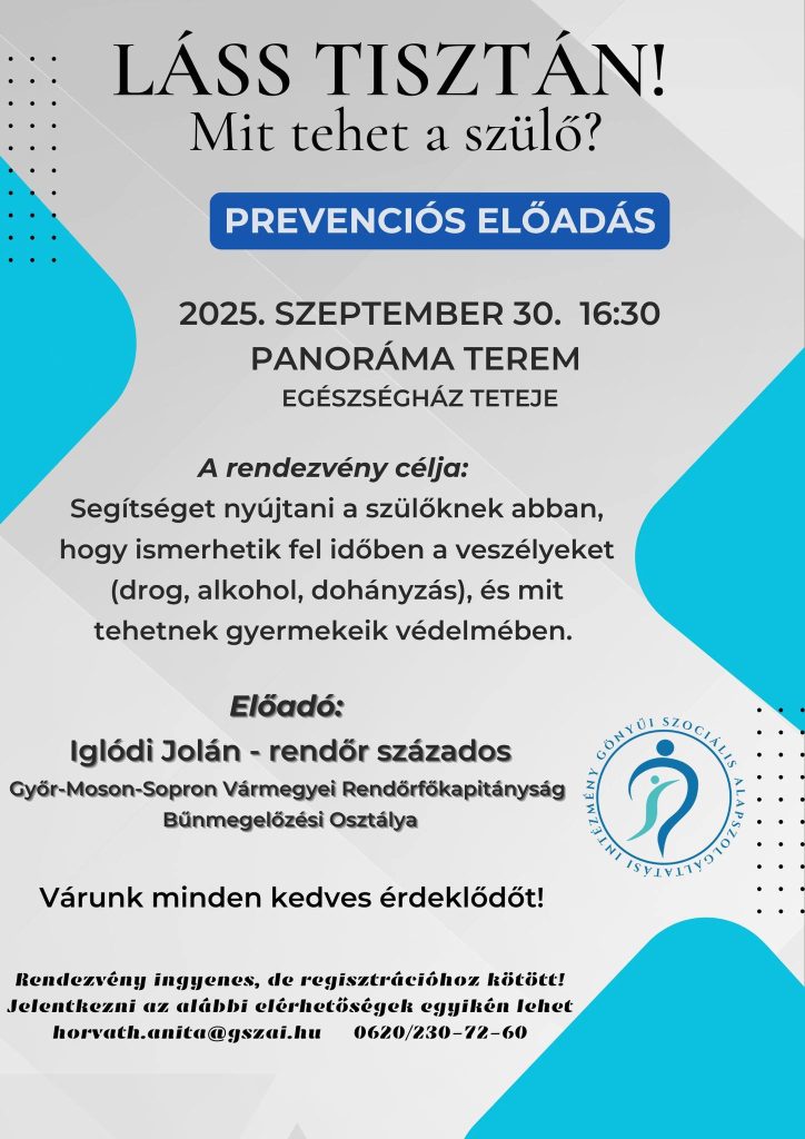 "LÁSS TISZTÁN! Mit tehet a szülő?" - prevenciós előadás @ Gönyű, Egészségház